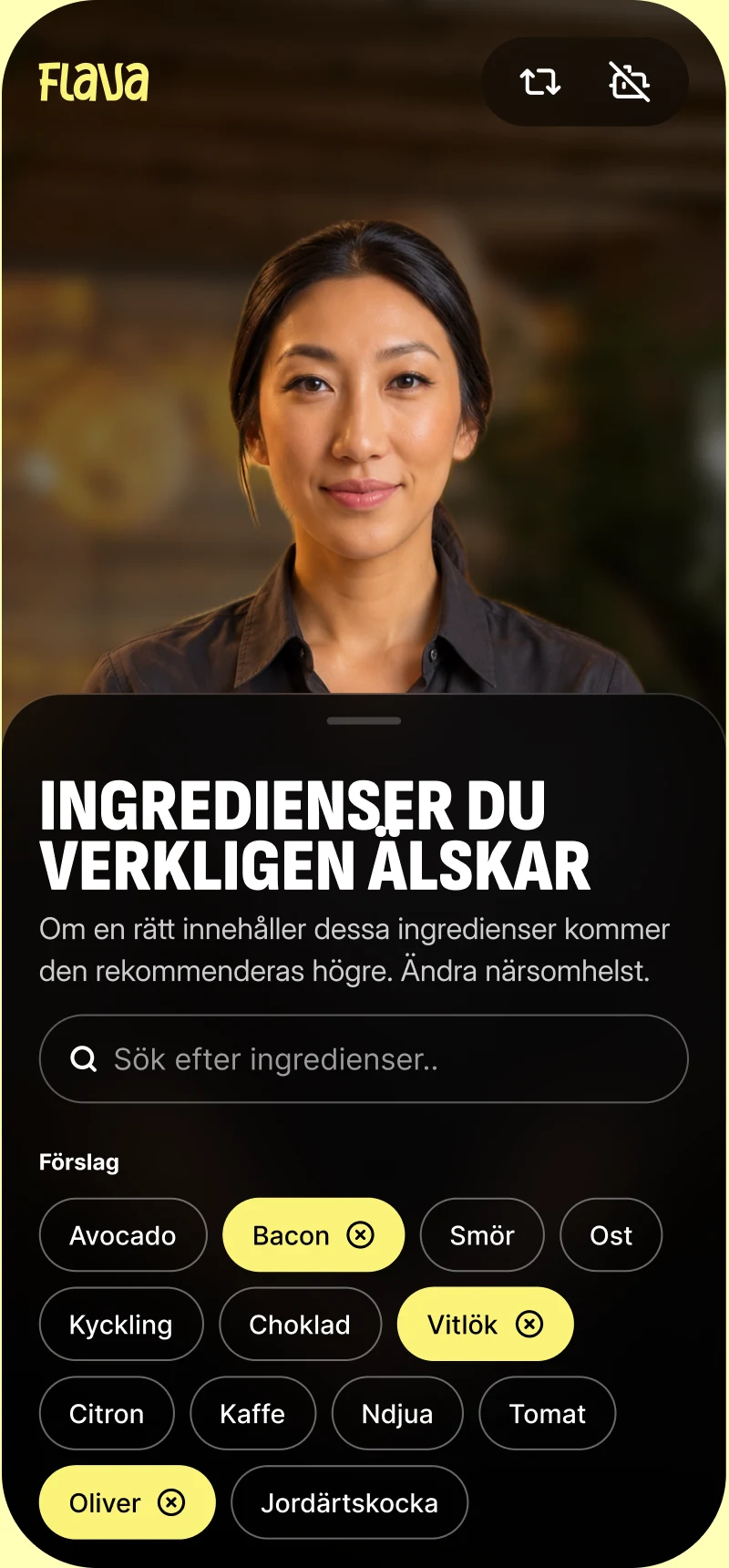 Flava frågar vilka ingredienser du älskar.